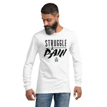 Load image into Gallery viewer, Struggle &amp; Pain Basic Unisex Long Sleeve Tee